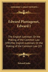 Edward Plantagenet, Edward I