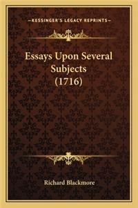 Essays Upon Several Subjects (1716)