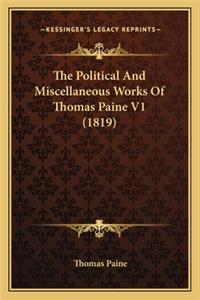 The Political And Miscellaneous Works Of Thomas Paine V1 (1819)