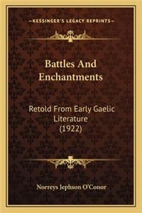 Battles and Enchantments