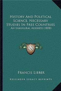 History And Political Science, Necessary Studies In Free Countries