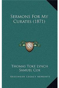 Sermons for My Curates (1871)
