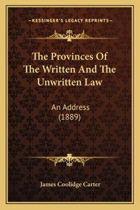 Provinces Of The Written And The Unwritten Law