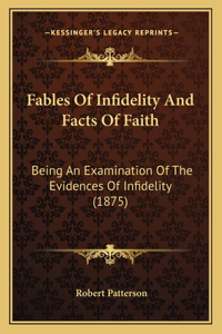 Fables Of Infidelity And Facts Of Faith