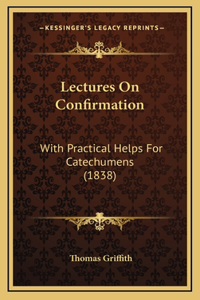 Lectures On Confirmation