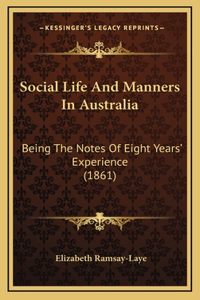 Social Life And Manners In Australia