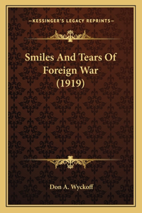 Smiles And Tears Of Foreign War (1919)