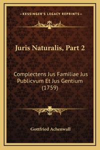 Juris Naturalis, Part 2