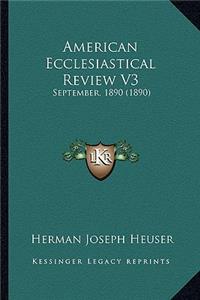 American Ecclesiastical Review V3