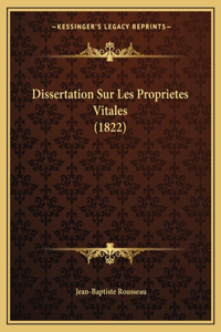 Dissertation Sur Les Proprietes Vitales (1822)