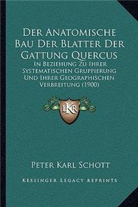 Der Anatomische Bau Der Blatter Der Gattung Quercus