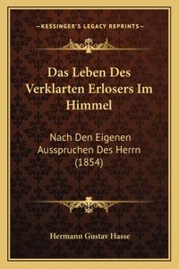 Das Leben Des Verklarten Erlosers Im Himmel