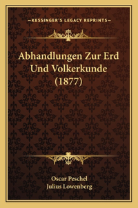 Abhandlungen Zur Erd Und Volkerkunde (1877)