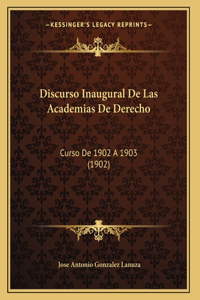 Discurso Inaugural De Las Academias De Derecho