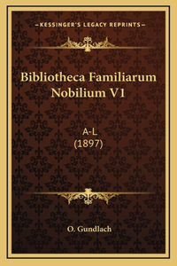 Bibliotheca Familiarum Nobilium V1