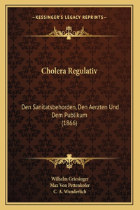 Cholera Regulativ