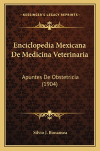 Enciclopedia Mexicana De Medicina Veterinaria