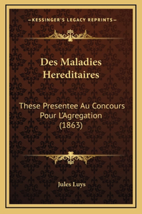Des Maladies Hereditaires