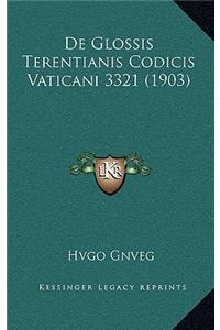 De Glossis Terentianis Codicis Vaticani 3321 (1903)