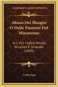 Abuso Dei Bisogni O Delle Passioni Del Minorenne