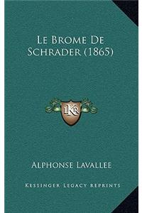 Le Brome De Schrader (1865)