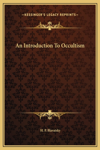 An Introduction To Occultism