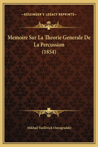 Memoire Sur La Theorie Generale De La Percussion (1854)