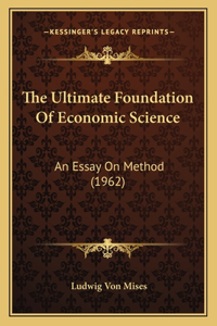 Ultimate Foundation Of Economic Science