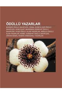 Odullu Yazarlar: Booker Odulu Sahipleri, Cemal Sureya Iir Odulu Sahipleri, Goncourt Akademisi Edebiyat Odulu Sahipleri