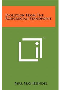 Evolution from the Rosicrucian Standpoint