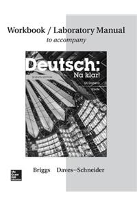 Workbook/Lab Manual for Deutsch: Na Klar!