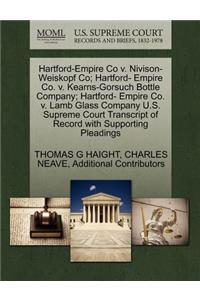 Hartford-Empire Co V. Nivison-Weiskopf Co; Hartford- Empire Co. V. Kearns-Gorsuch Bottle Company; Hartford- Empire Co. V. Lamb Glass Company U.S. Supreme Court Transcript of Record with Supporting Pleadings