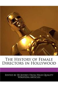 The History of Female Directors in Hollywood