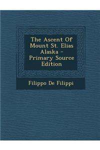 The Ascent of Mount St. Elias Alaska