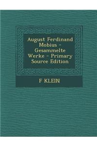 August Ferdinand Mobius - Gesammelte Werke