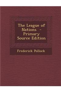 The League of Nations - Primary Source Edition