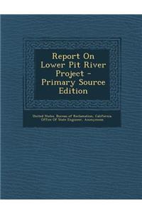 Report on Lower Pit River Project