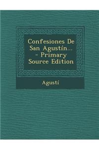 Confesiones De San Agustín...