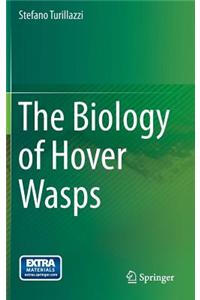 The Biology of Hover Wasps