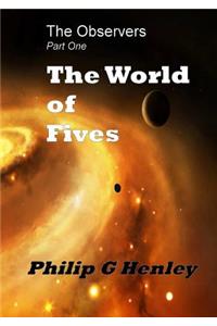 The World of Fives (The Observer #1)