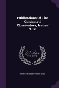 Publications of the Cincinnati Observatory, Issues 9-12