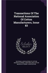 Transactions of the National Association of Cotton Manufacturers, Issue 83