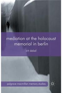 Mediation at the Holocaust Memorial in Berlin