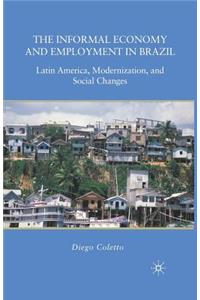 The Informal Economy and Employment in Brazil