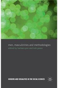 Men, Masculinities and Methodologies