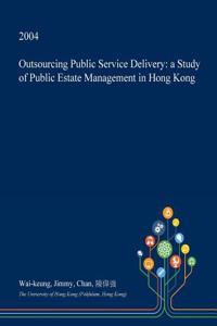 Outsourcing Public Service Delivery