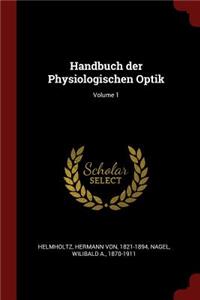 Handbuch Der Physiologischen Optik; Volume 1