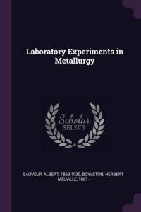 Laboratory Experiments in Metallurgy