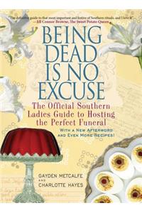 Being Dead Is No Excuse