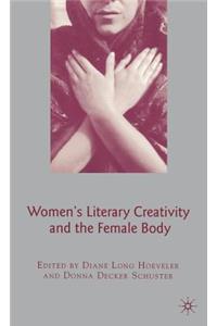 Women's Literary Creativity and the Female Body